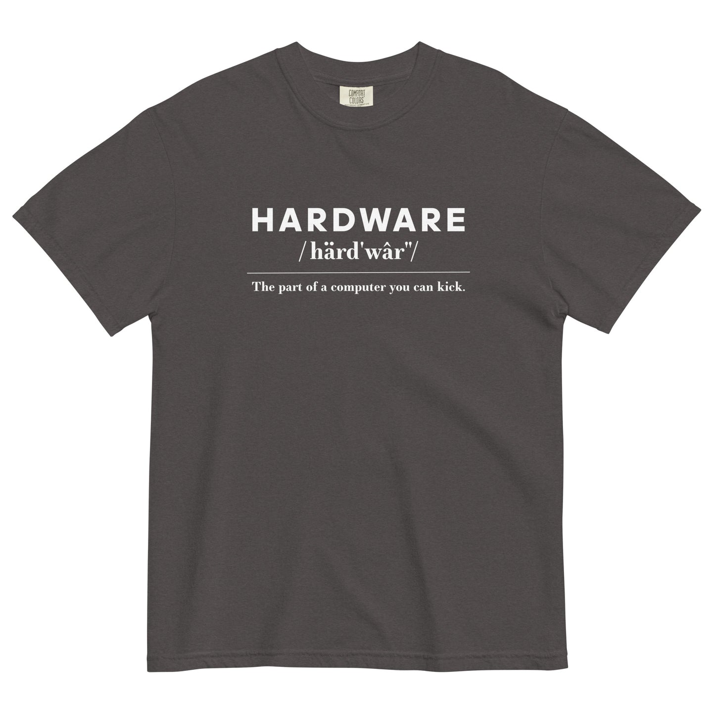 Hardware: The Parts of the Computer You Can Kick Unisex T-Shirt in Graphite