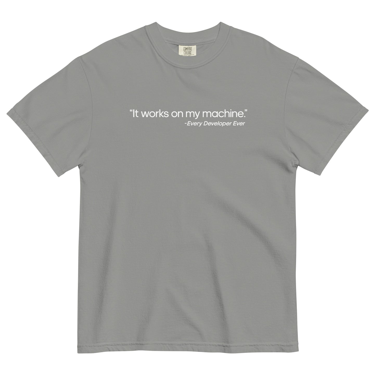 It Works on My Machine Unisex T-Shirt in Grey