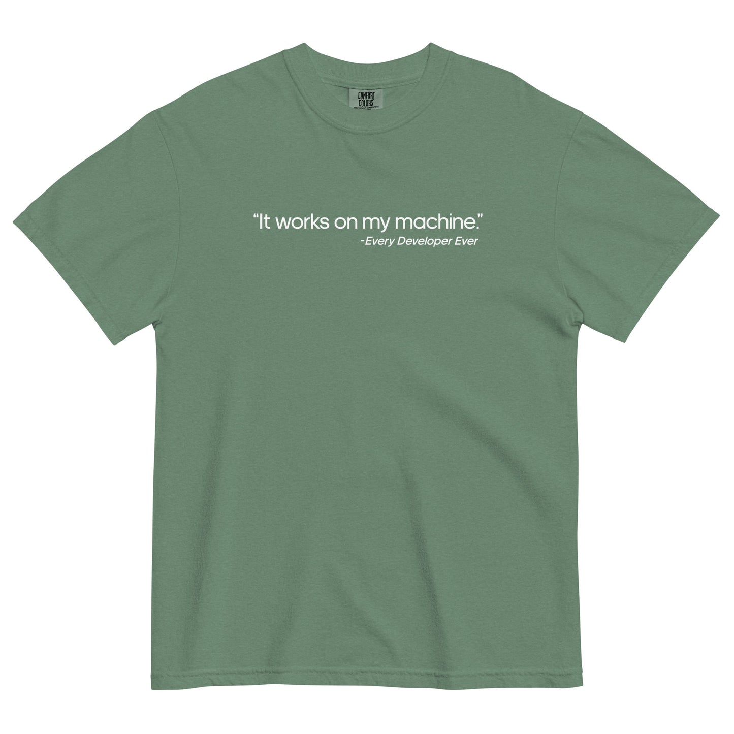 It Works on My Machine Unisex T-Shirt in Light Green