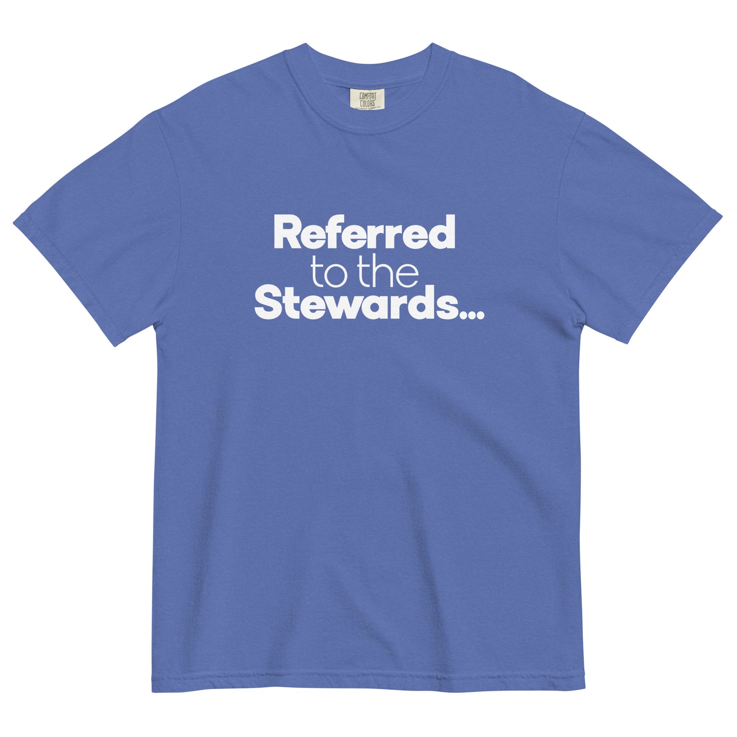 Referred to the Stewards Unisex T-Shirt in Mystic Blue