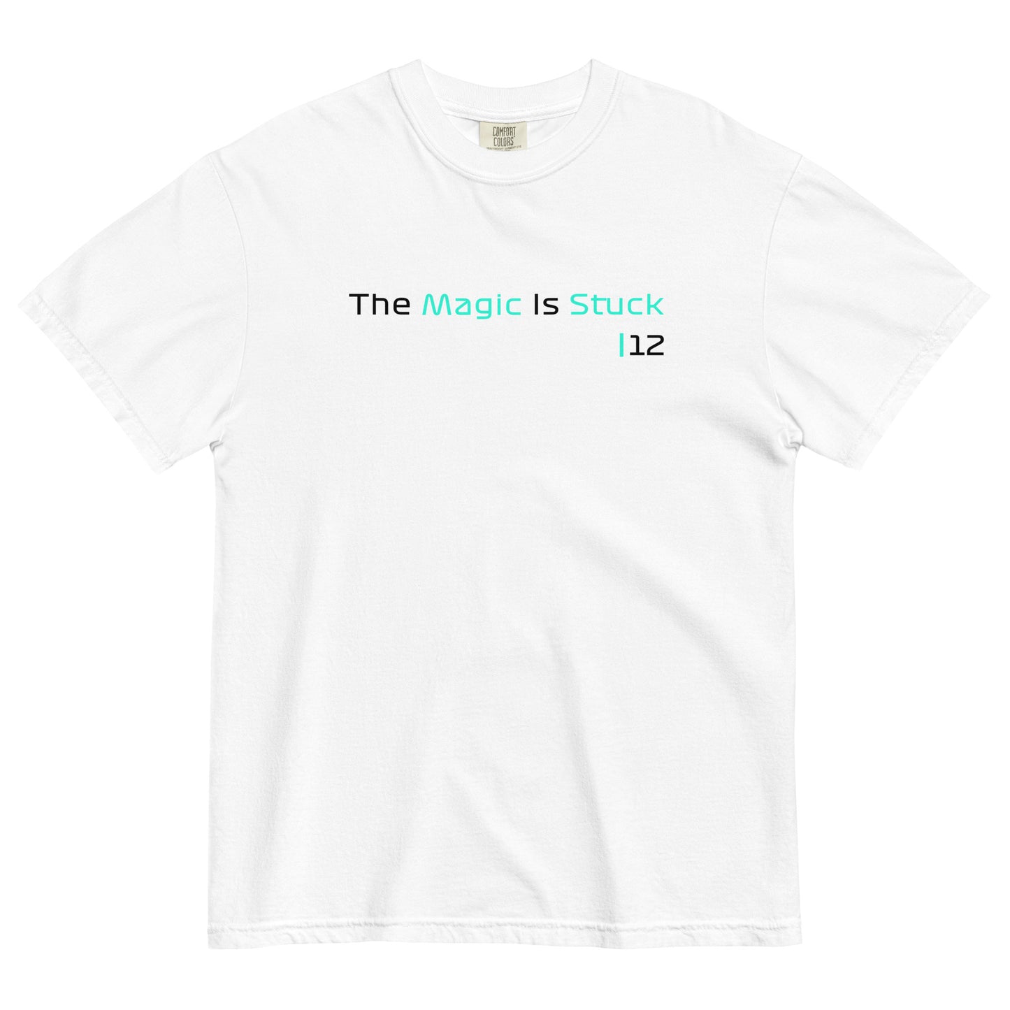 "The Magic is Stuck" Unisex White T-Shirt from the GooberAndDoofus.com Racing Series