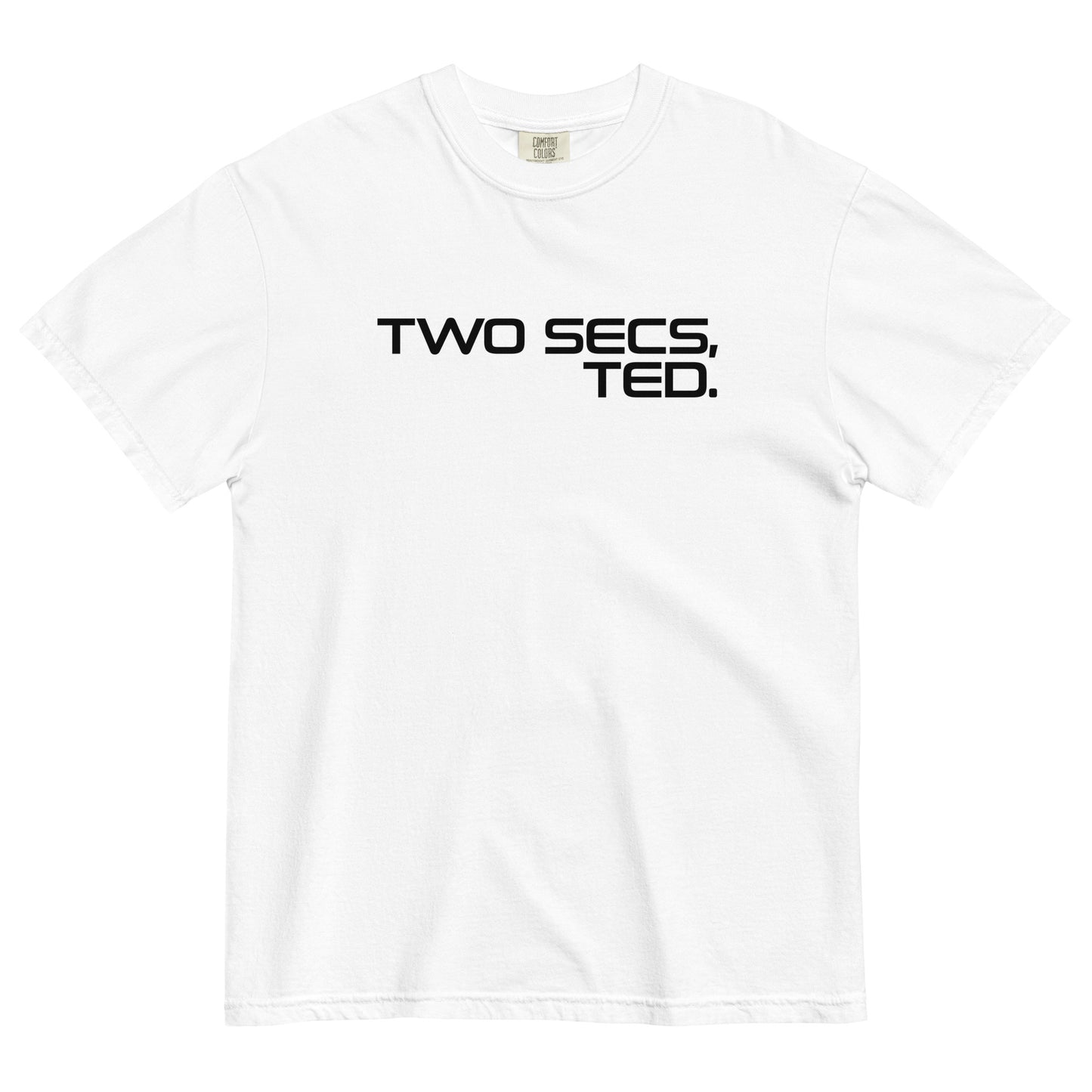 Two Secs Ted Stacked F1 Racing Unisex T-Shirt in White