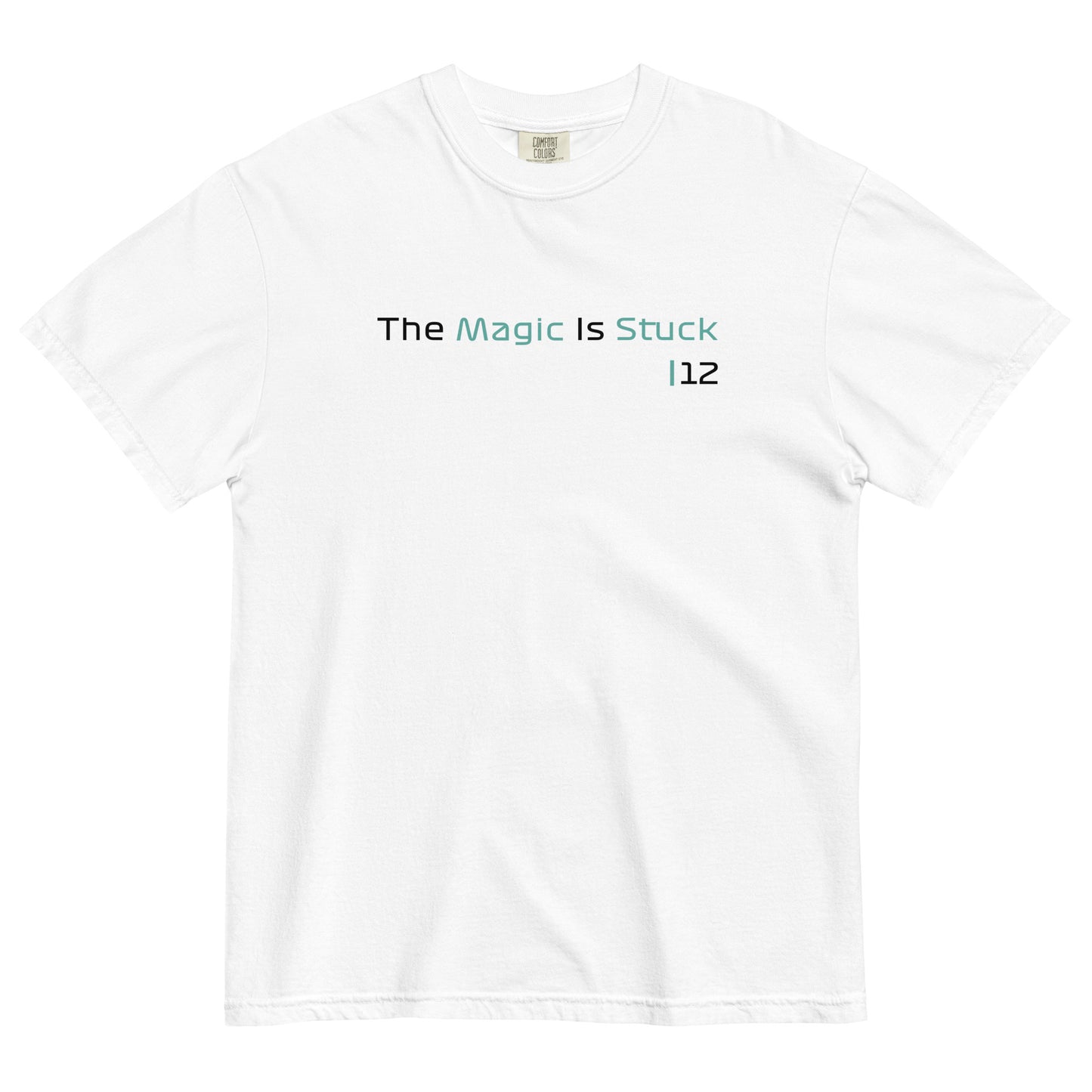 "The Magic is Stuck" Unisex White T-Shirt from the GooberAndDoofus.com Racing Series