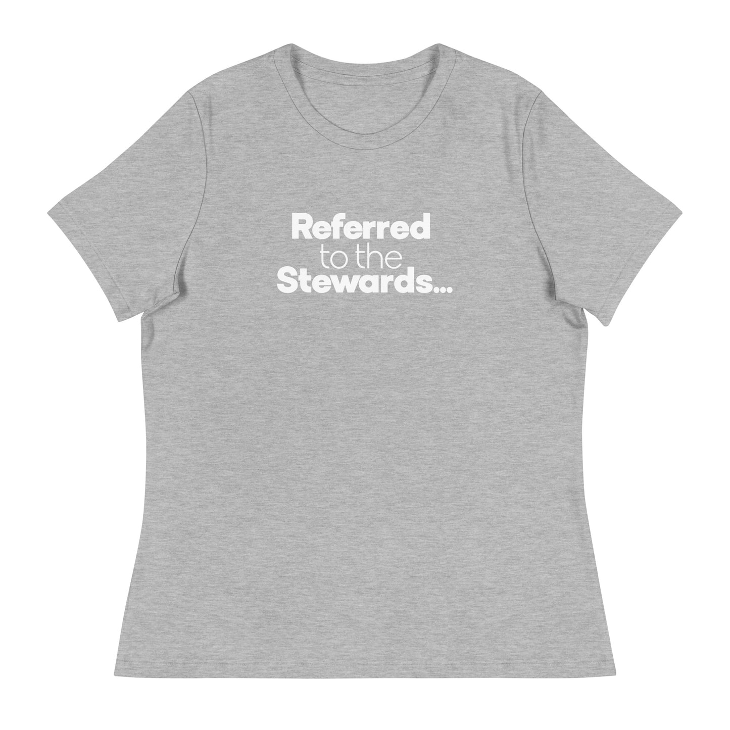 Referred to the Stewards Women's Relaxed T-Shirt in Heather Gray