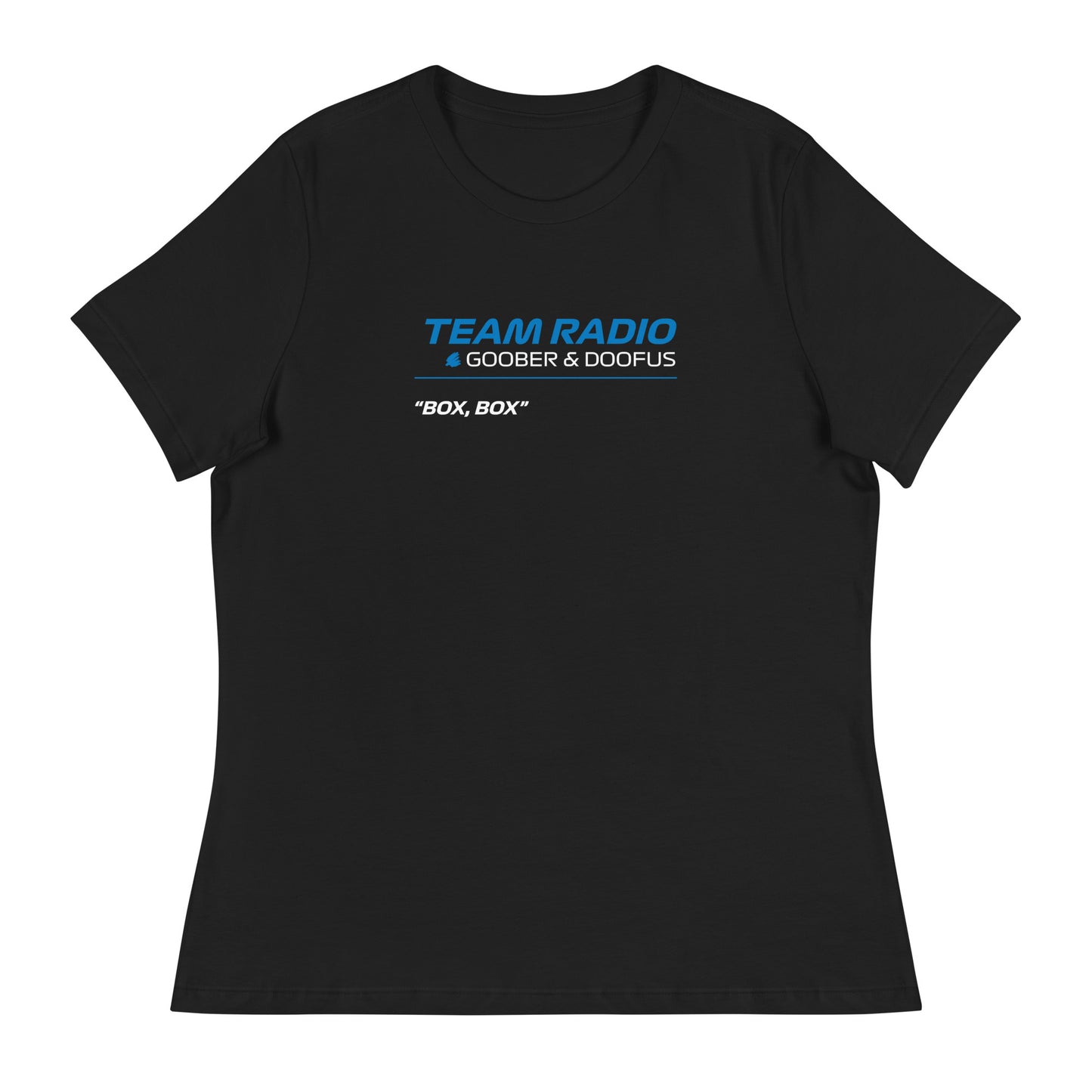 Box Box F1 Goober & Doofus Team Radio Women's Relaxed T-Shirt in Black