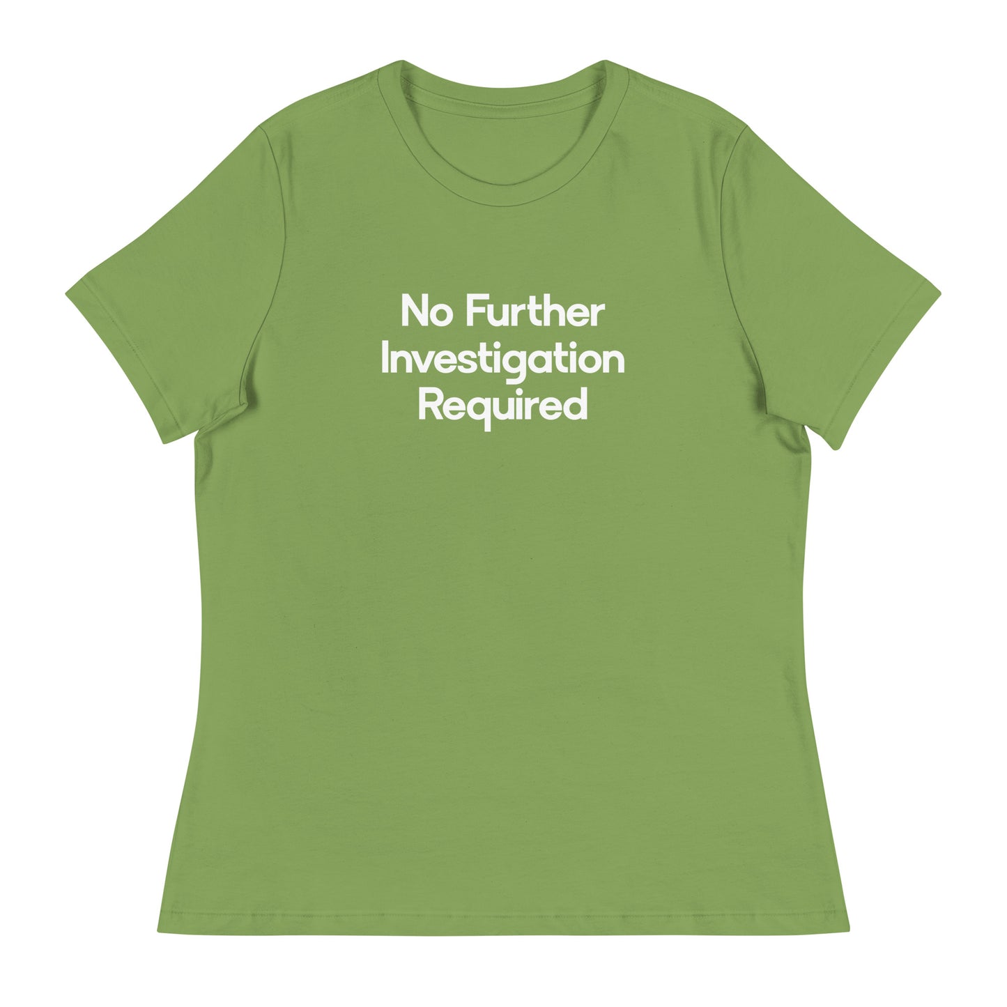 No Further Investigation Required Women's Relaxed T-Shirt in Leaf Green