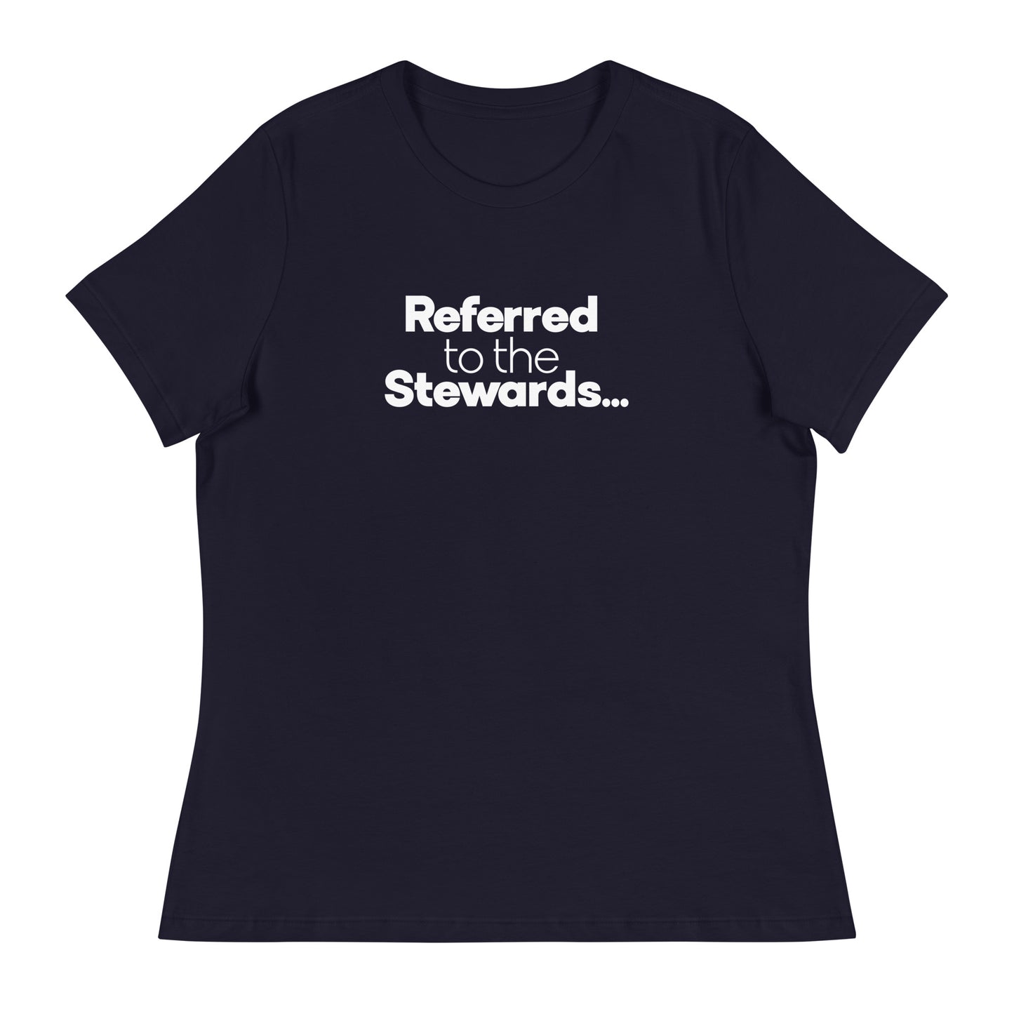 Referred to the Stewards Women's Relaxed T-Shirt in Navy Blue
