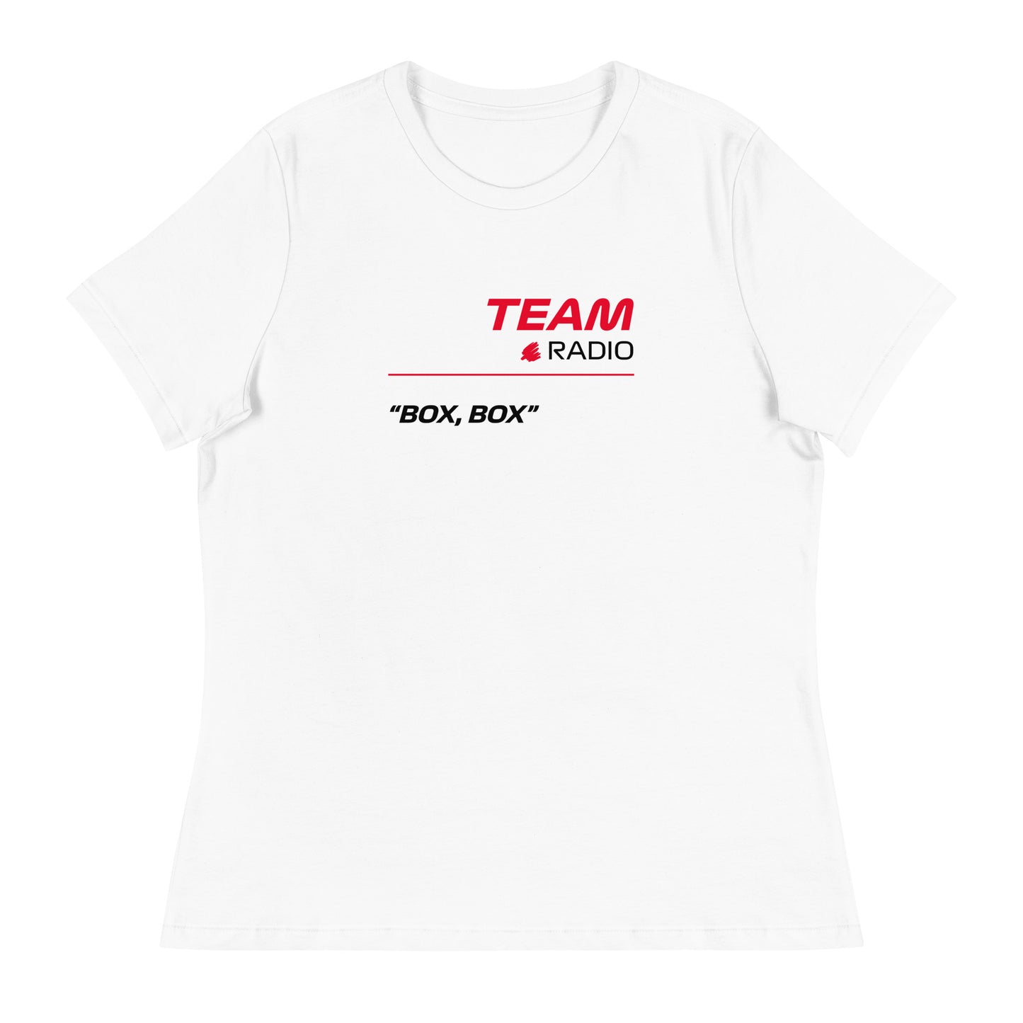 Box Box F1 Ferarri Team Radio Women's Relaxed T-Shirt in White