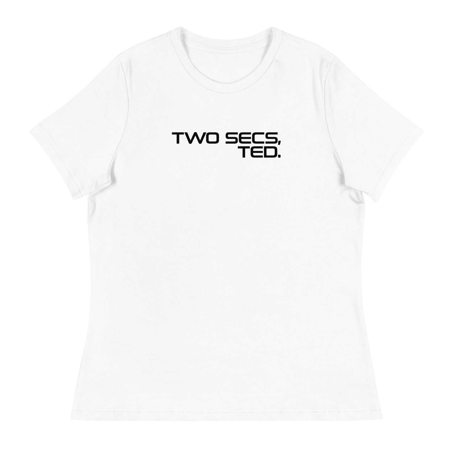 Two Secs Ted Stacked F1 Racing Women's Relaxed T-Shirt in White