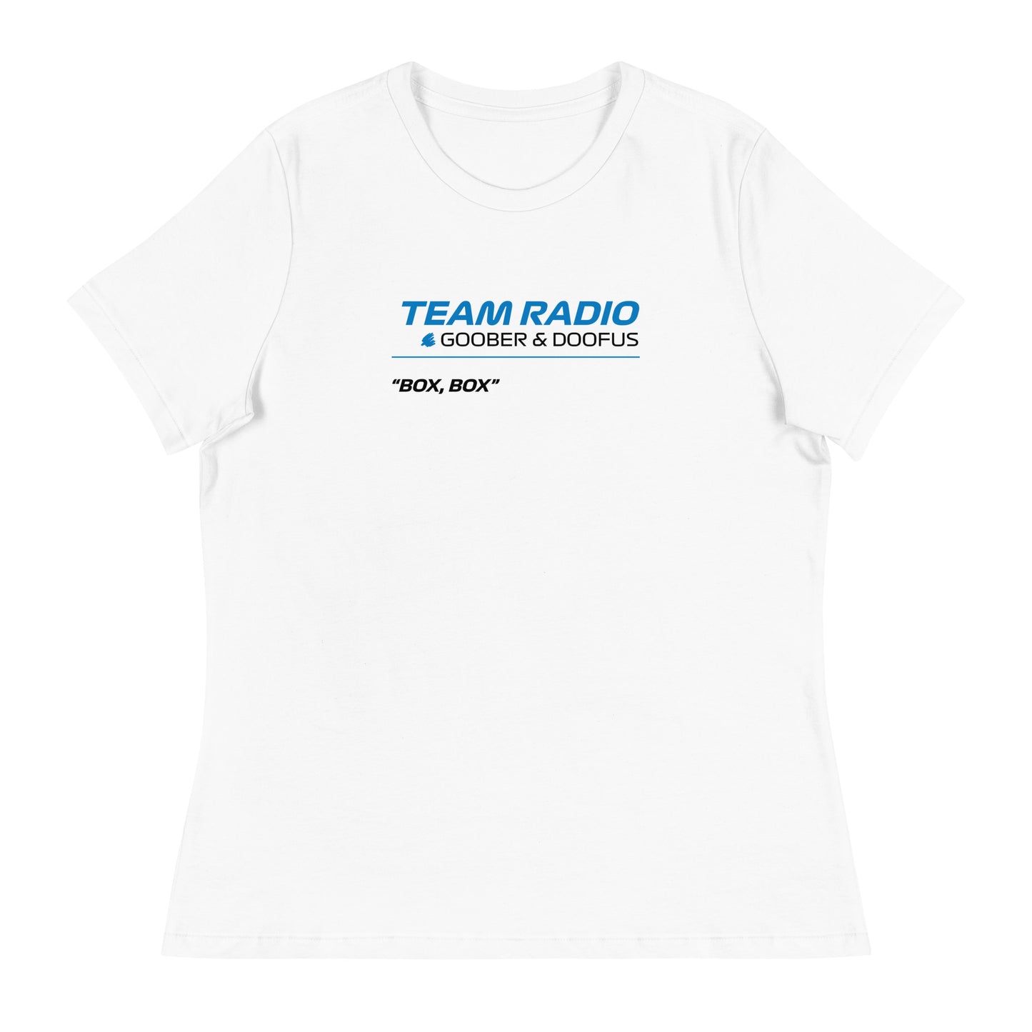 Box Box F1 Goober & Doofus Team Radio Women's Relaxed T-Shirt in White
