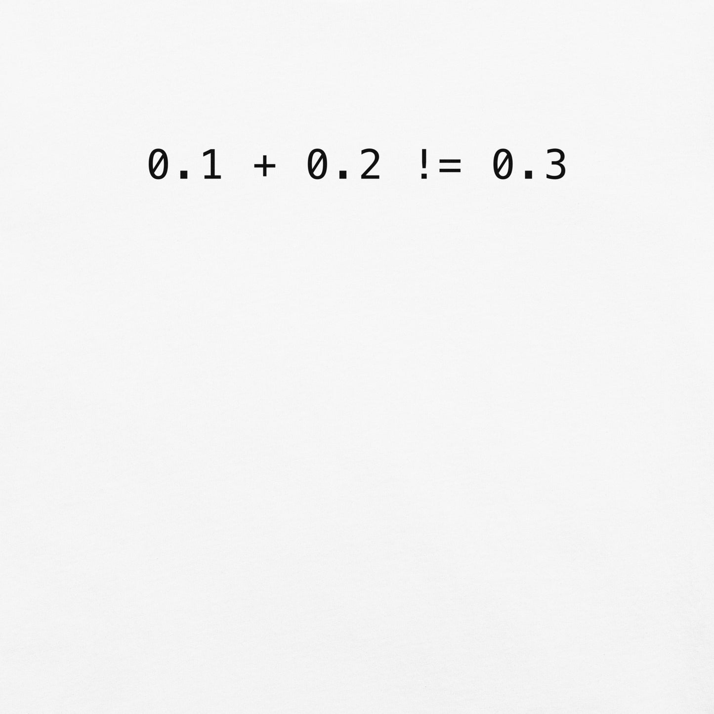 Zero Point One Plus Zero Point Two Does Not Equal Zero Point Three Women's Relaxed T-Shirt in White
