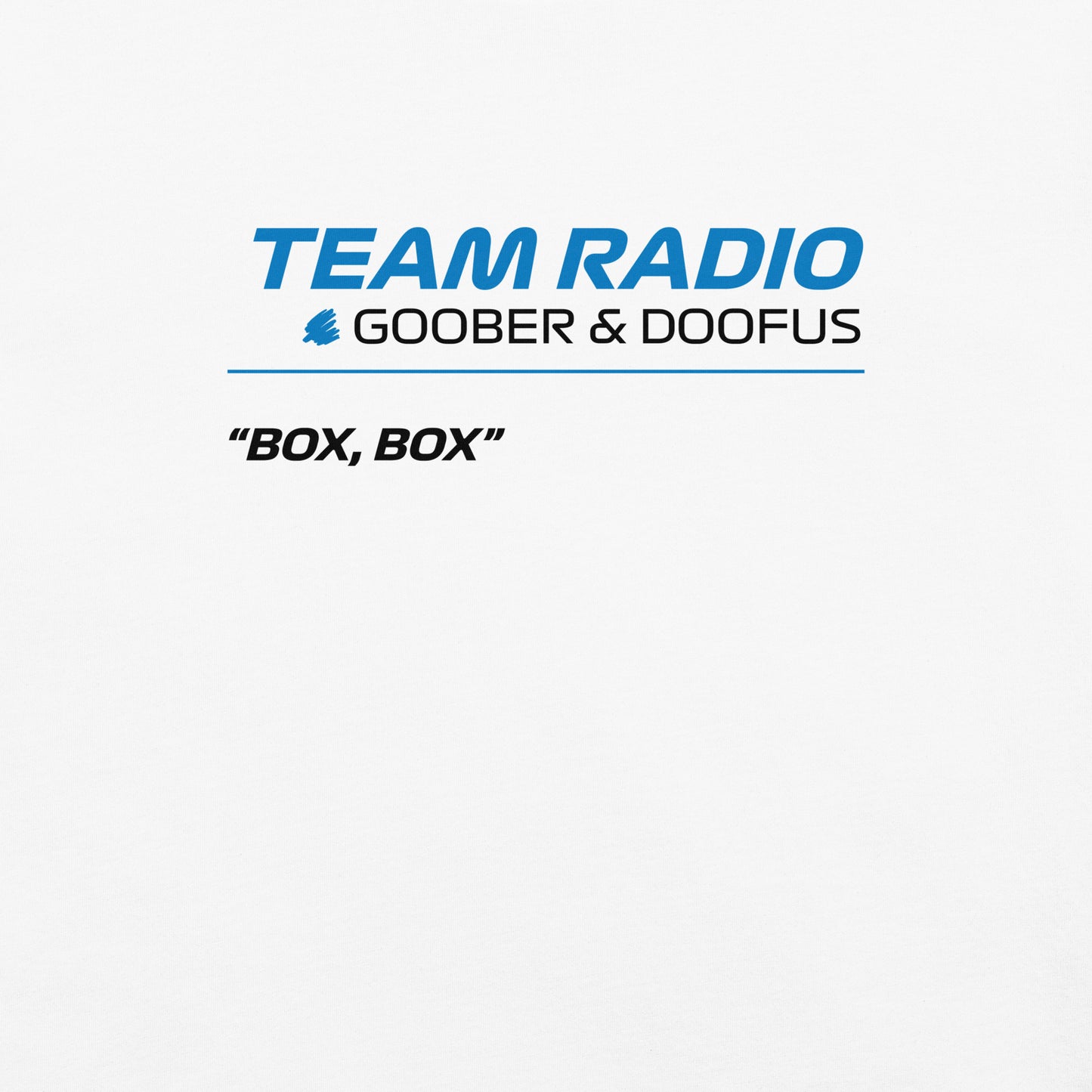 Box Box F1 Goober & Doofus Team Radio Women's Relaxed T-Shirt in White