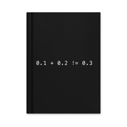 Zero Point One Plus Zero Point Two Does Not Equal Zero Point Three Notebook