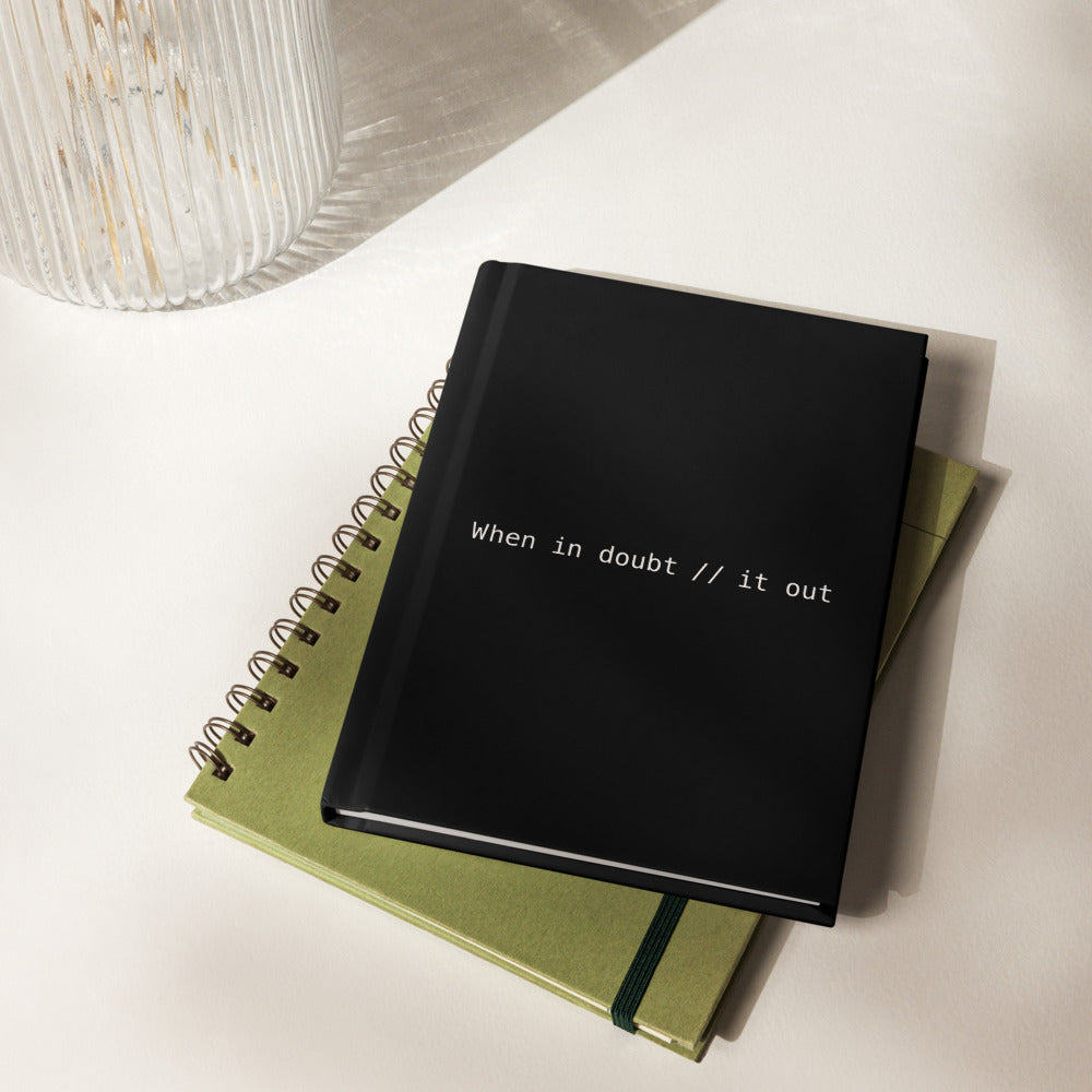 When In Doubt Comment It Out Notebook