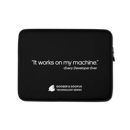 It Works On My Machine 13" Laptop Sleeve