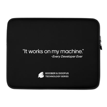 It Works On My Machine 15" Laptop Sleeve