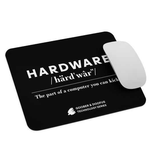 Hardware: The Parts of the Computer You Can Kick Mouse Pad