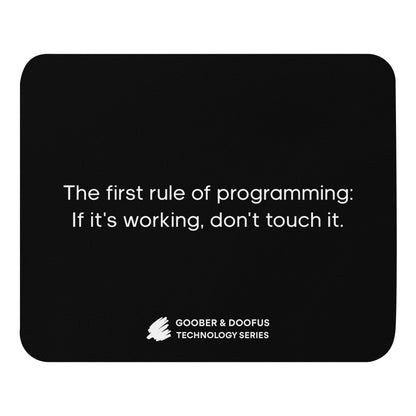 The First Rule Of Programming Mouse Pad