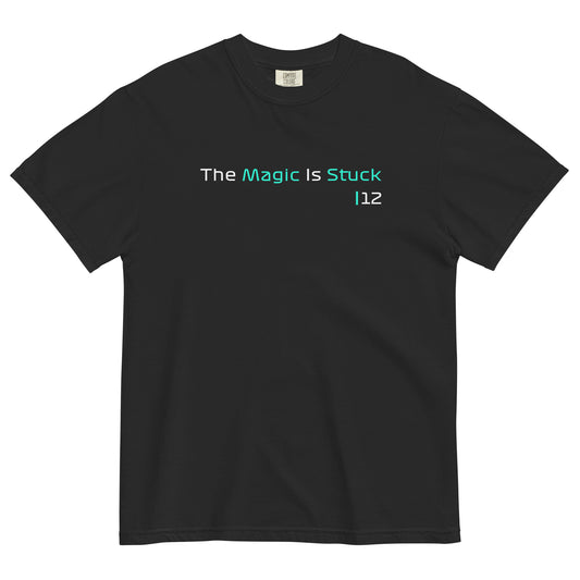 "The Magic is Stuck" Unisex Black T-Shirt from the GooberAndDoofus.com Racing Series