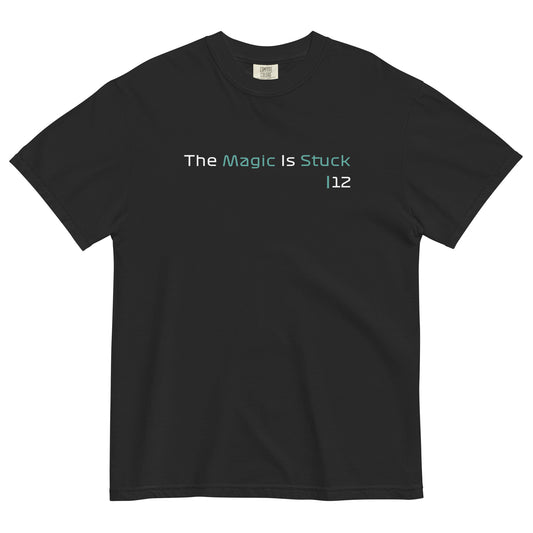"The Magic is Stuck" Unisex Black T-Shirt from the GooberAndDoofus.com Racing Series