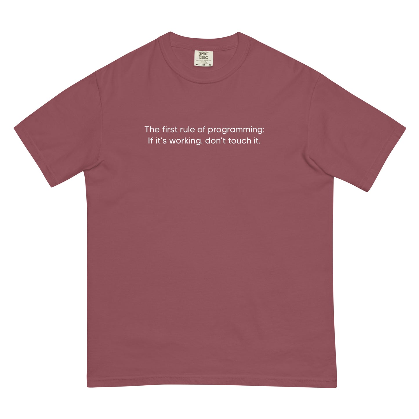 The First Rule of Programming Unisex T-Shirt in Brick