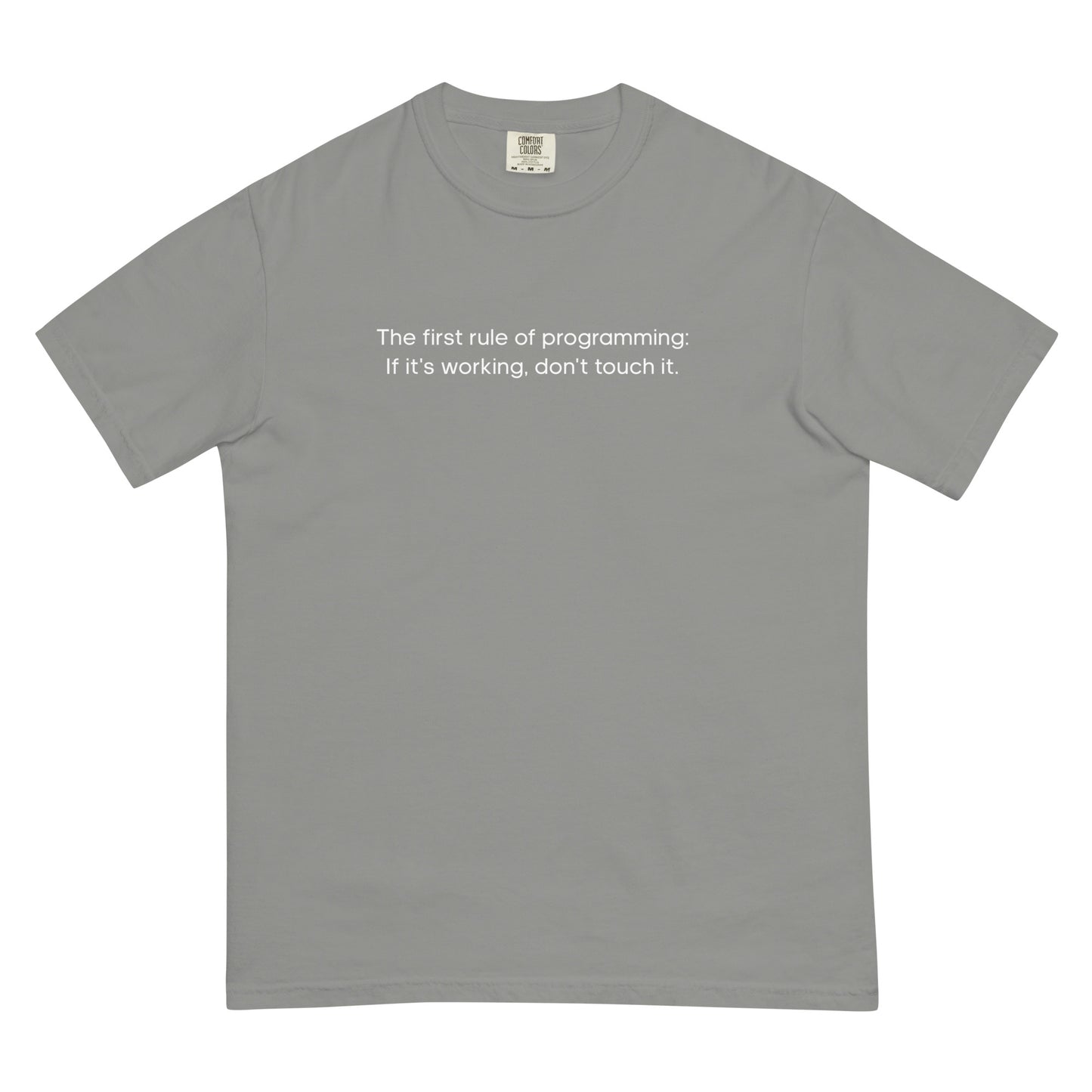 The First Rule of Programming Unisex T-Shirt in Grey