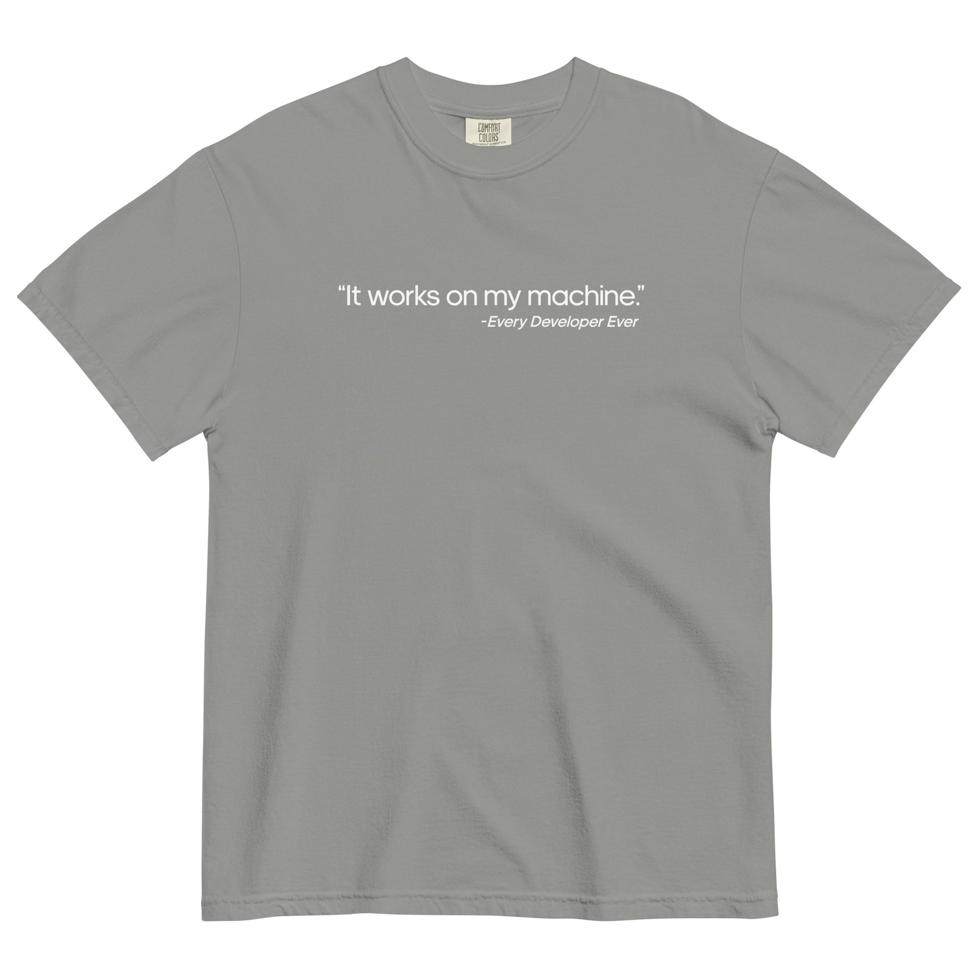 It Works on My Machine Unisex T-Shirt in Grey