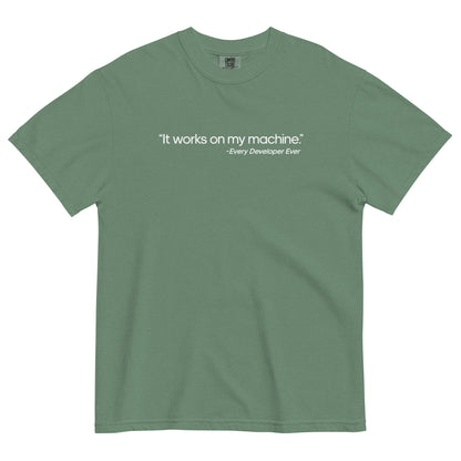 It Works on My Machine Unisex T-Shirt in Light Green
