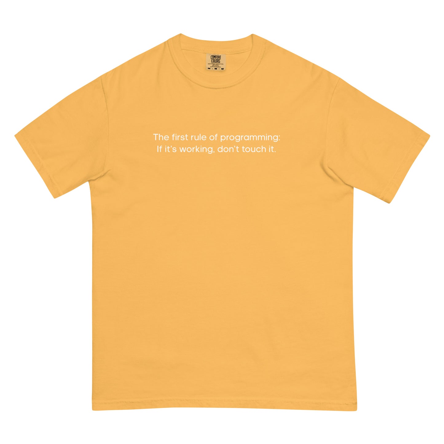 The First Rule of Programming Unisex T-Shirt in Mustard