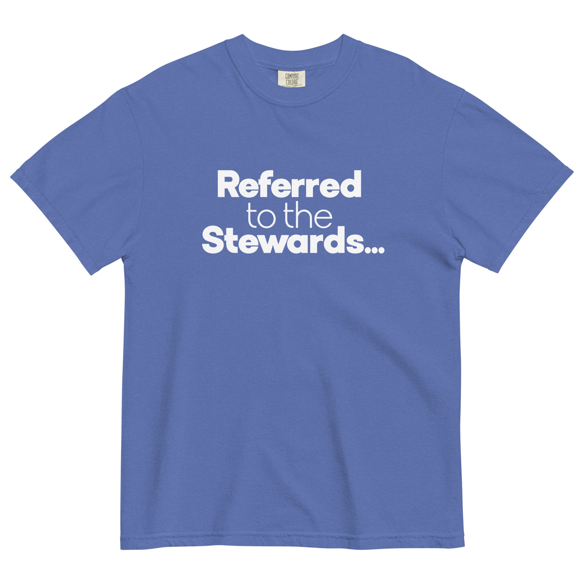 Referred to the Stewards Unisex T-Shirt in Mystic Blue