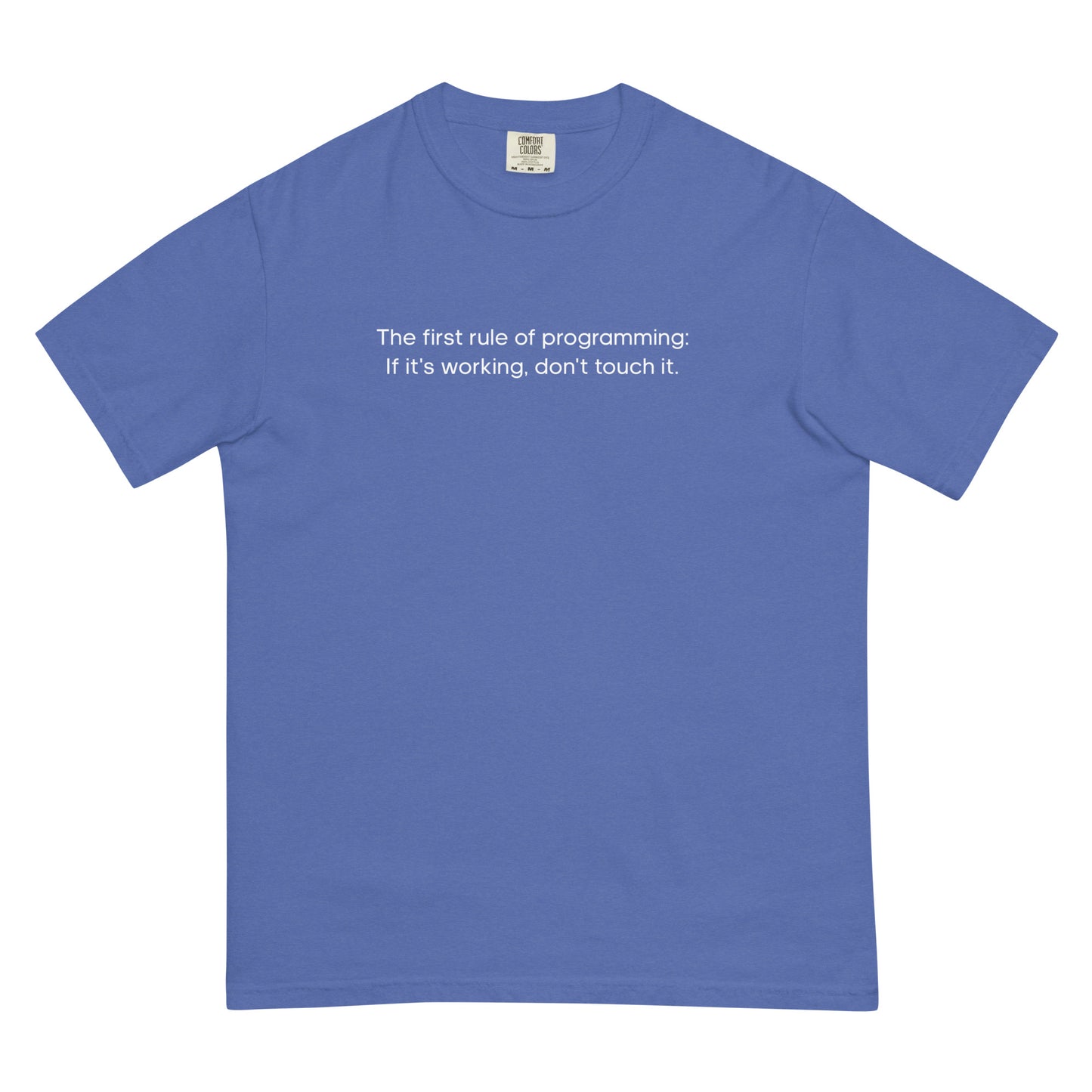 The First Rule of Programming Unisex T-Shirt in Mystic Blue