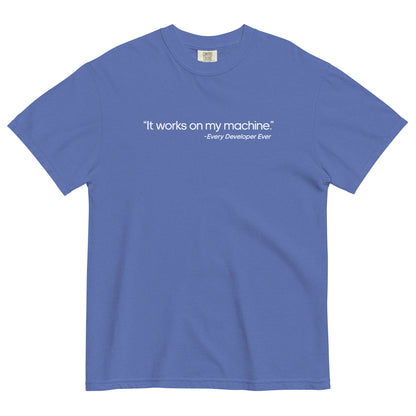 It Works on My Machine Unisex T-Shirt in Mystic Blue