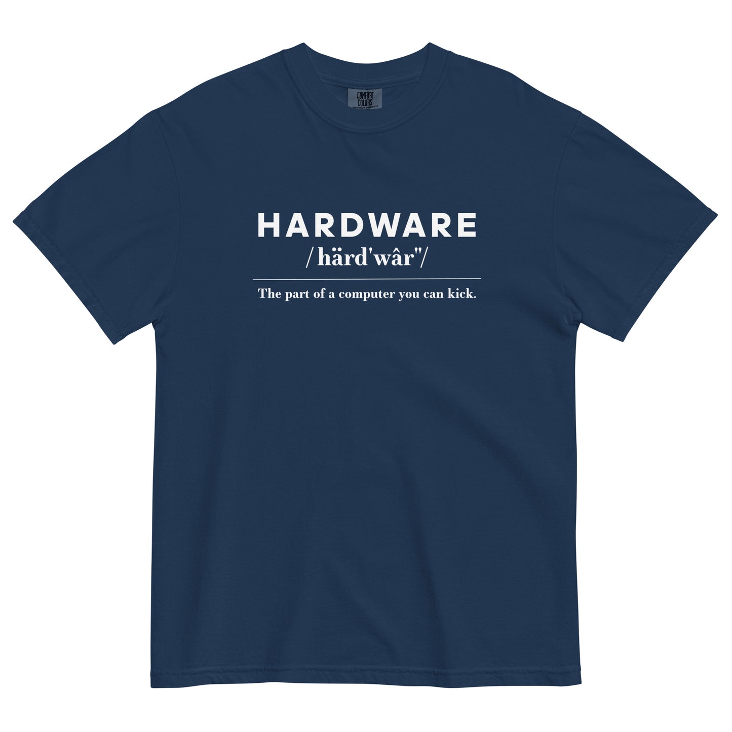 Hardware: The Parts of the Computer You Can Kick Unisex T-Shirt in Navy