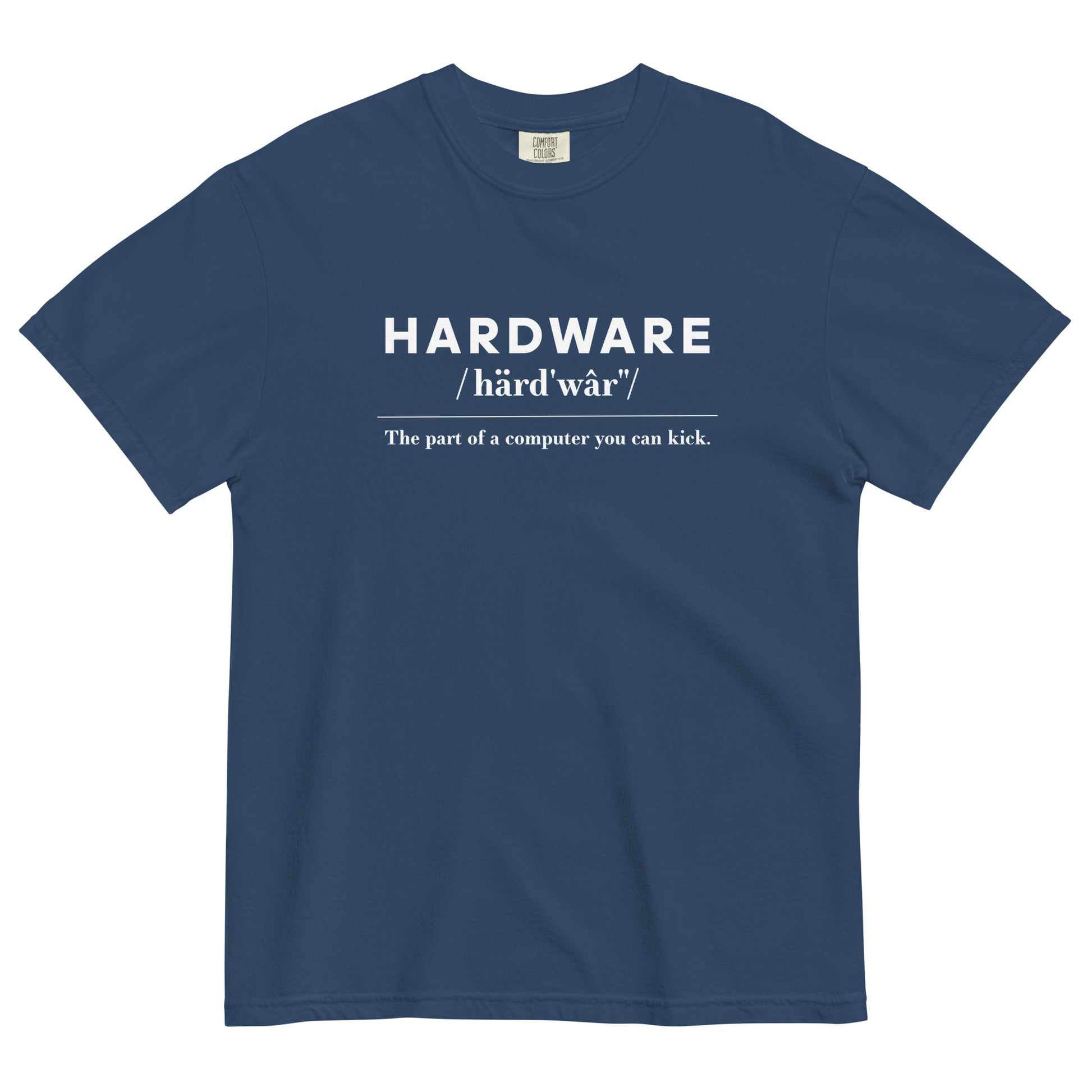 Hardware: The Parts of the Computer You Can Kick Unisex T-Shirt in True Navy