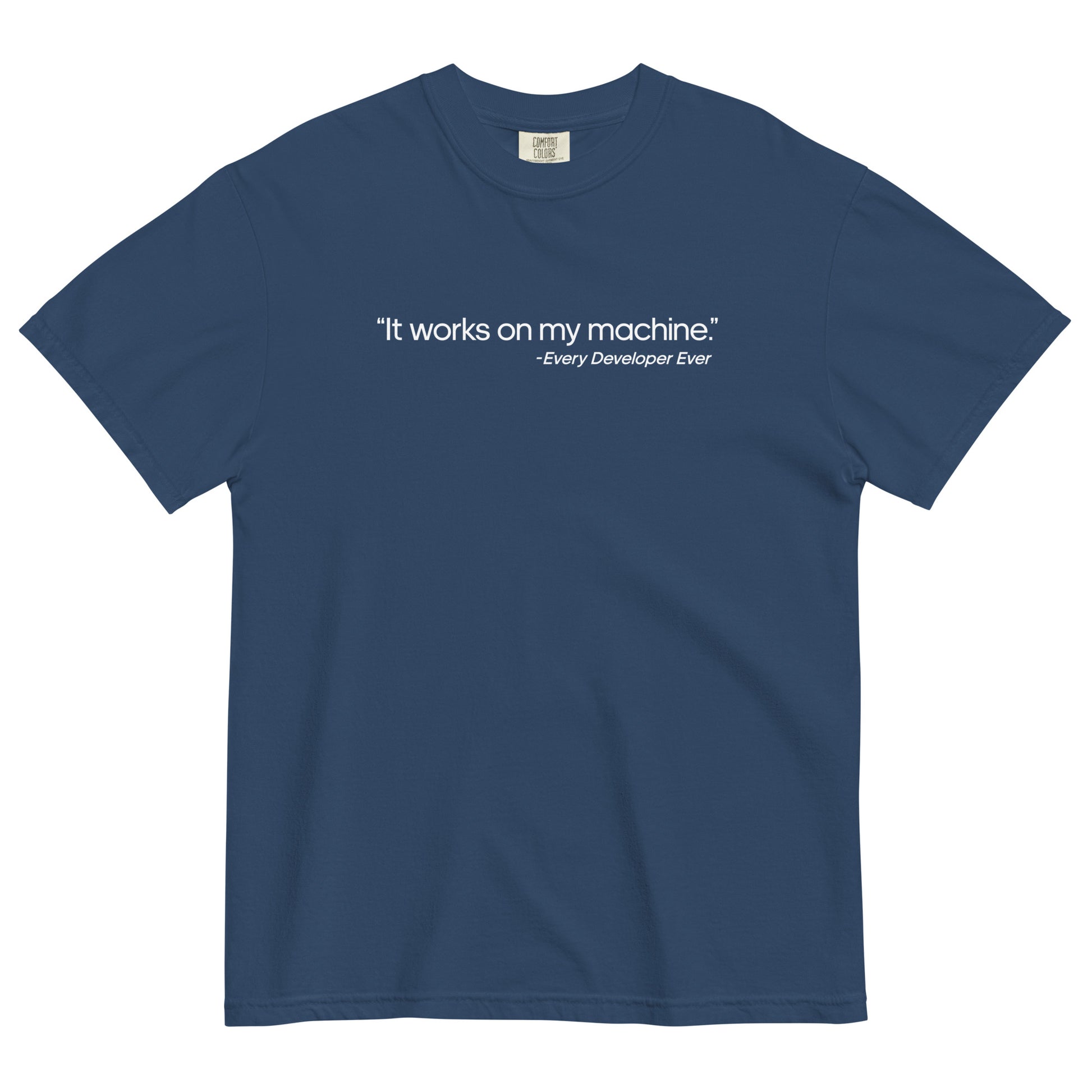 It Works on My Machine Unisex T-Shirt in True Navy