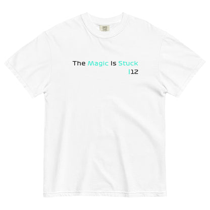 "The Magic is Stuck" Unisex White T-Shirt from the GooberAndDoofus.com Racing Series