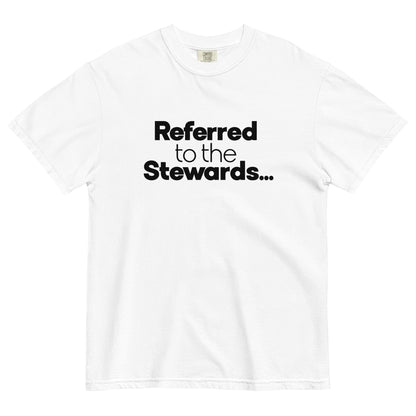 Referred to the Stewards Unisex T-Shirt in White