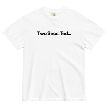 Two Secs Ted Spanned F1 Racing Unisex T-Shirt in White