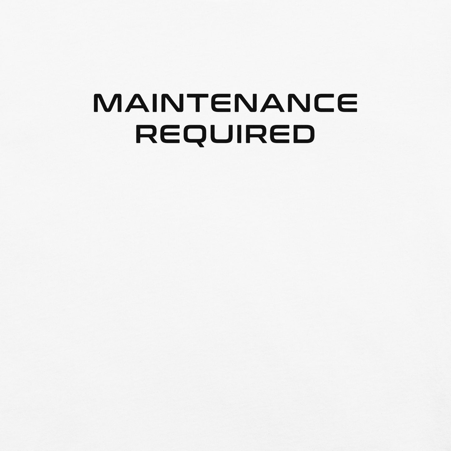Maintenance Required F1 Racing Unisex T-Shirt in White