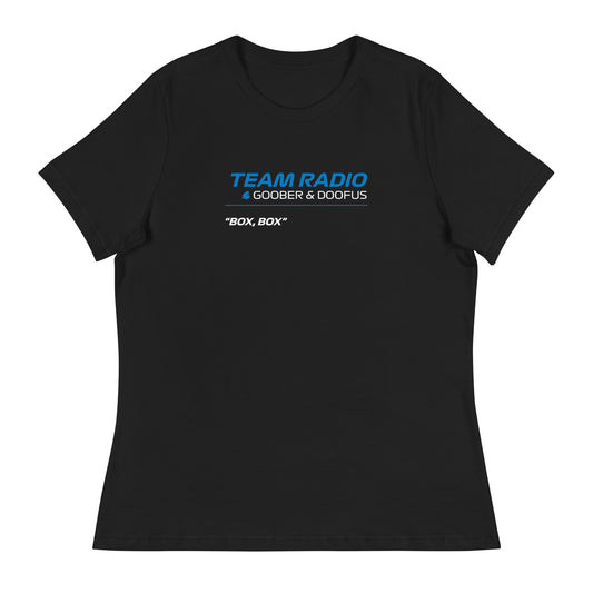 Box Box F1 Goober & Doofus Team Radio Women's Relaxed T-Shirt in Black