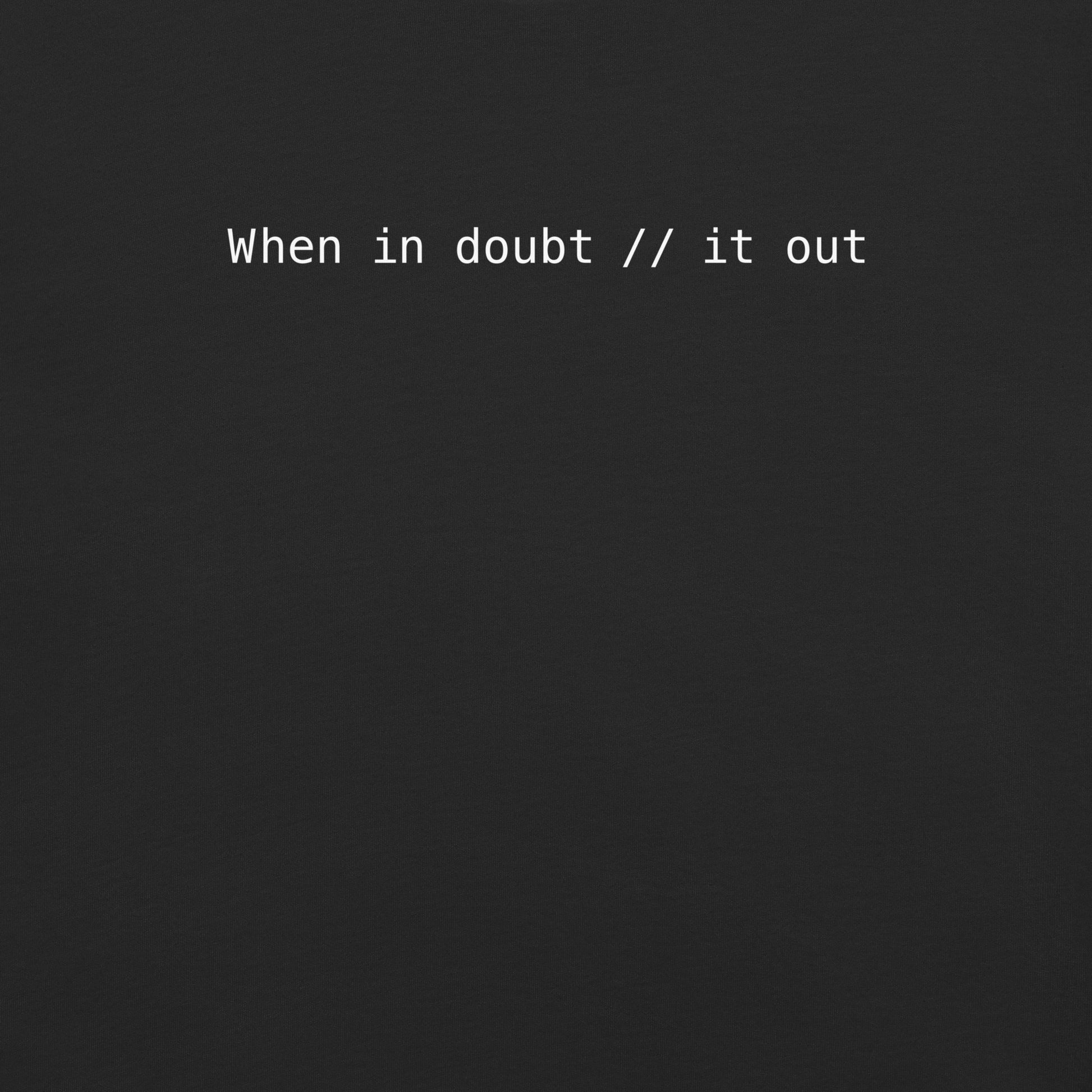 When In Doubt Comment It Out Women's Relaxed T-Shirt in Black