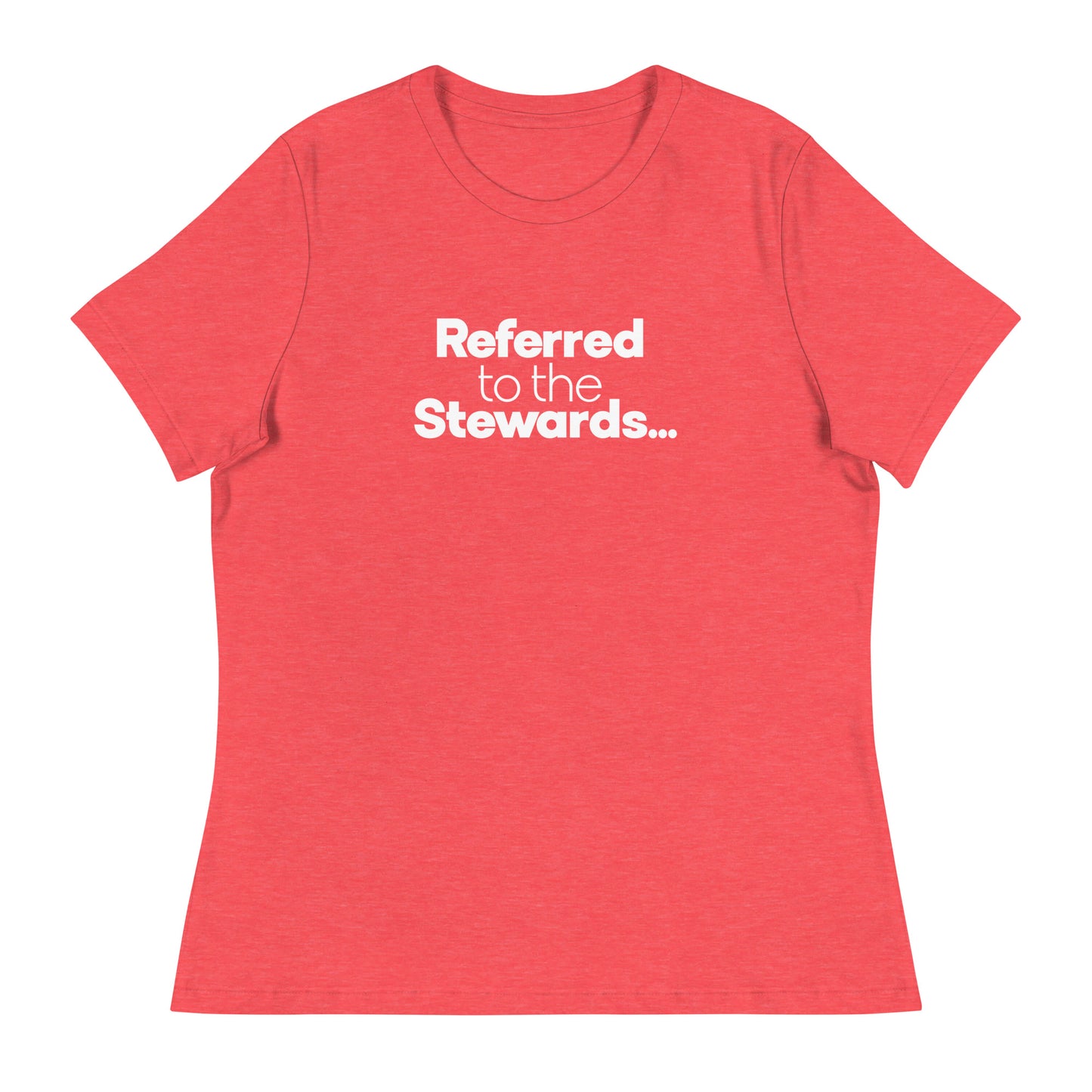 Referred to the Stewards Women's Relaxed T-Shirt in Heather Red