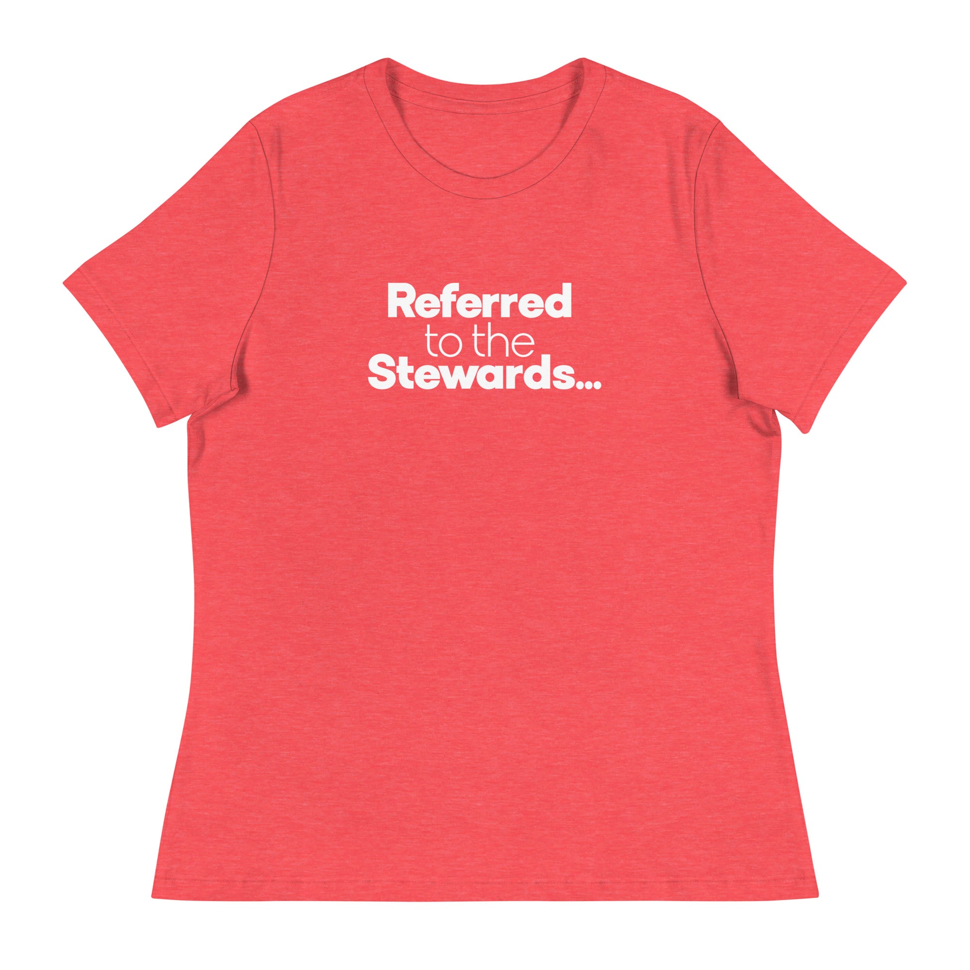 Referred to the Stewards Women's Relaxed T-Shirt in Heather Red