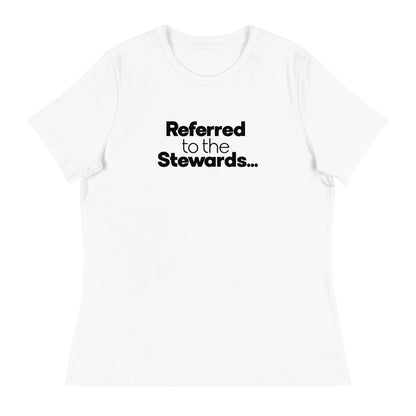 Referred to the Stewards Women's Relaxed T-Shirt in White