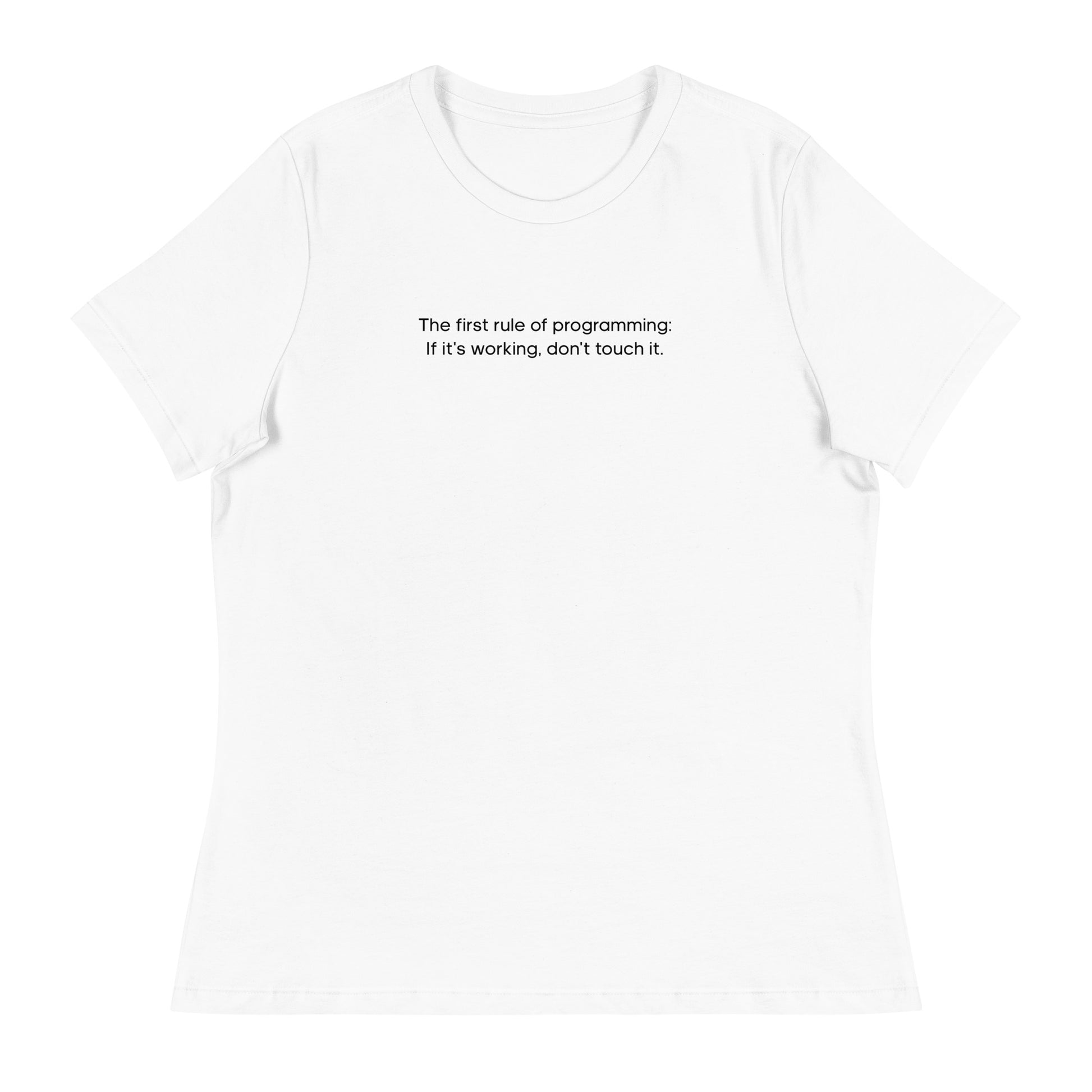 The First Rule of Programming Women's Relaxed T-Shirt in White