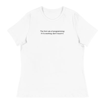 The First Rule of Programming Women's Relaxed T-Shirt in White
